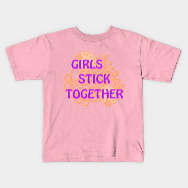 Girls Stick Together Kids T-Shirt by Byeolbit